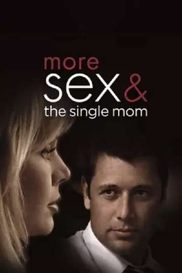 More Sex  the Single Mom Poster