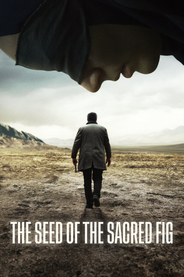 The Seed of the Sacred Fig Poster