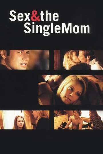 Sex  the Single Mom Poster