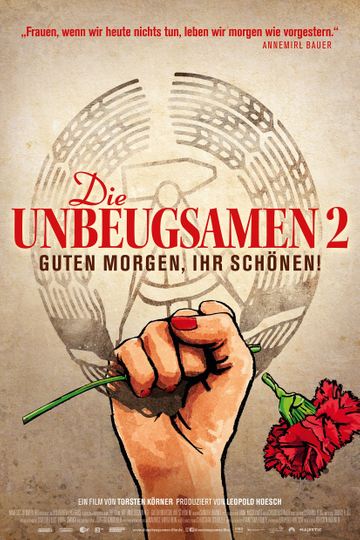 Die Unbeugsamen II - Guten Morgen, ihr Schönen! Poster