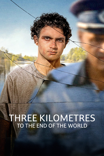 Three Kilometres to the End of the World Poster