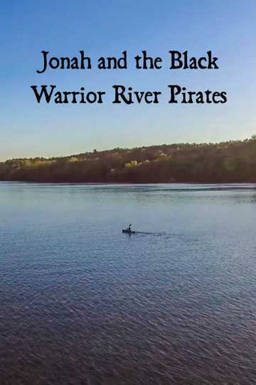 Jonah and the Black Warrior River Pirates Poster