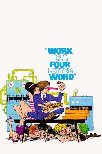 Work Is a 4Letter Word Poster