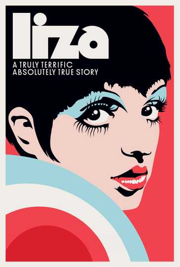 Liza: A Truly Terrific Absolutely True Story Poster