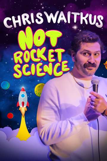 Chris Waitkus: Not Rocket Science Poster
