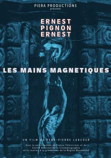 Les Mains magnétiques, Ernest Pignon-Ernest