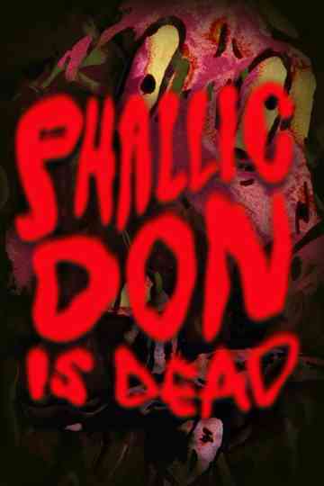Phallic Don Is Dead