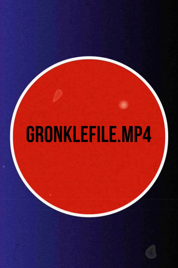 Gronklefile.mp4 Poster