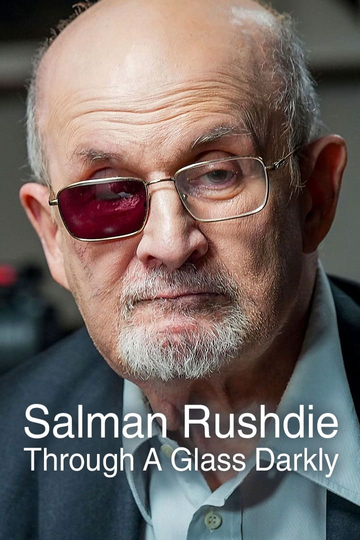 Salman Rushdie: Through a Glass Darkly Poster