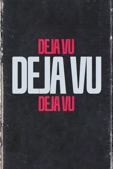 DEJA VU Poster