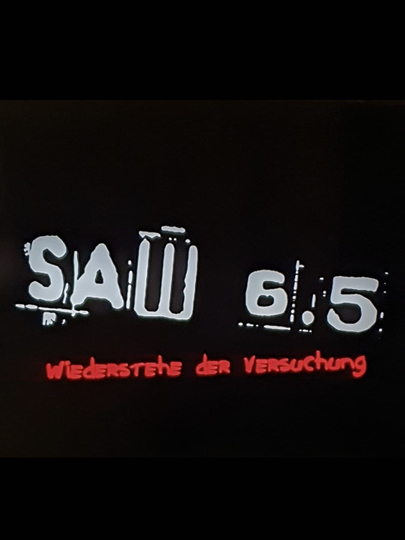 Saw 6.5 Poster