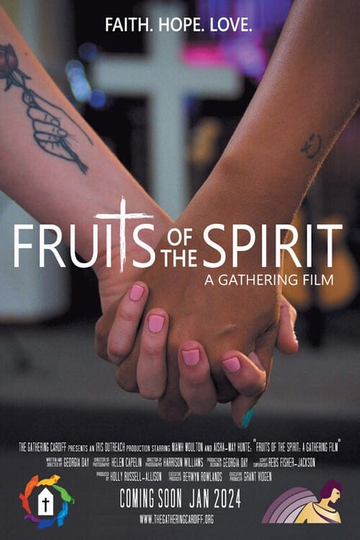 Fruits of the Spirit: a Gathering Film