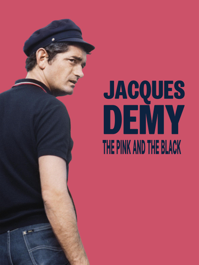 Jacques Demy: The Pink and the Black