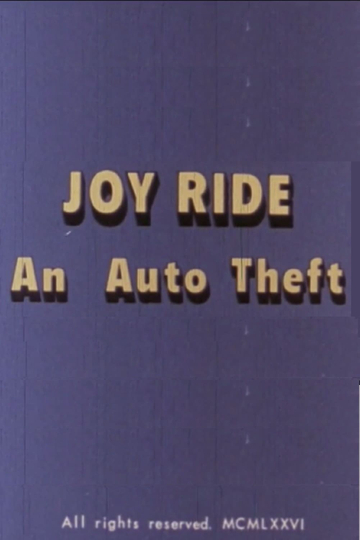 Joy Ride: An Auto Theft