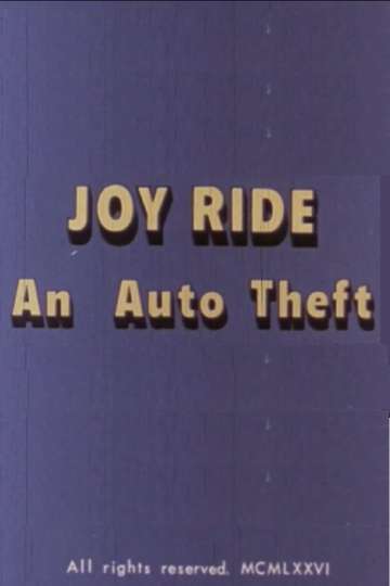 Joy Ride: An Auto Theft Poster