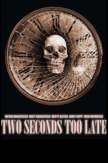 Two Seconds Too Late Poster