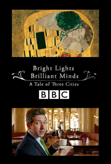 Bright Lights, Brilliant Minds: A Tale of Three Cities Poster