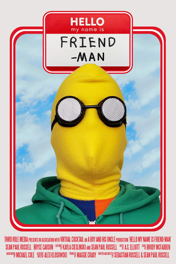 Hello My Name is Friend-Man Poster