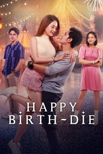 Happy Birth-Die Poster