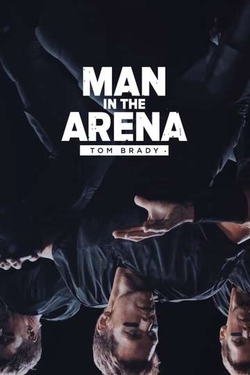 Man in the Arena: Tom Brady Poster