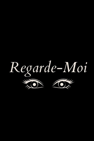 Regarde-Moi Poster