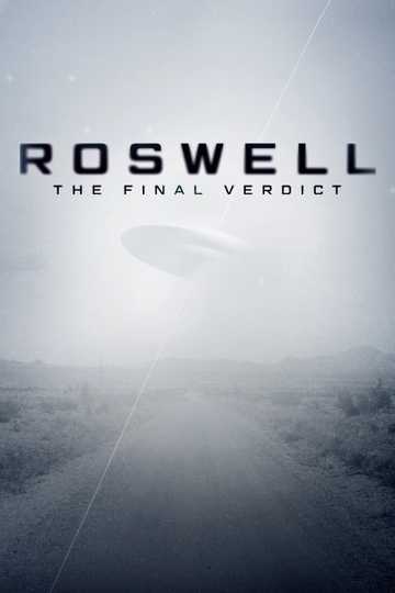 Roswell: The Final Verdict Poster