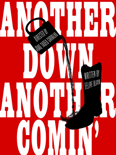 Another Down, Another Comin' Poster