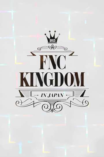 2015 FNC KINGDOM Poster