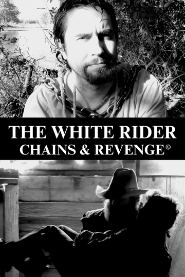 The White Rider: Chains & Revenge