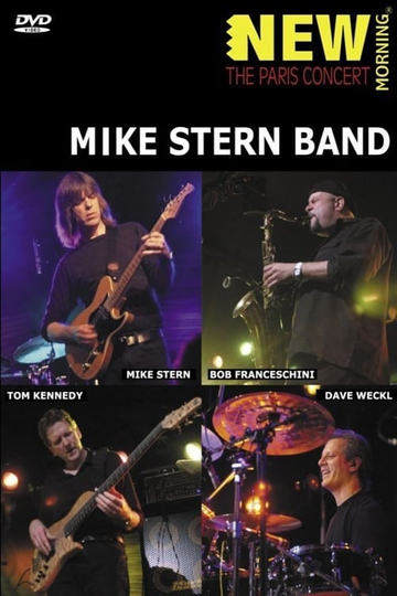 Mike Stern Band  New Morning  The Paris Concert Poster