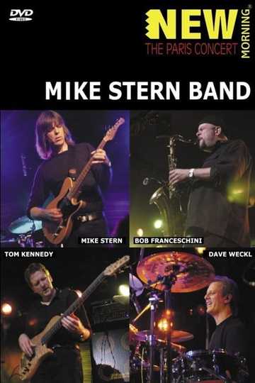 Mike Stern Band  New Morning  The Paris Concert Poster