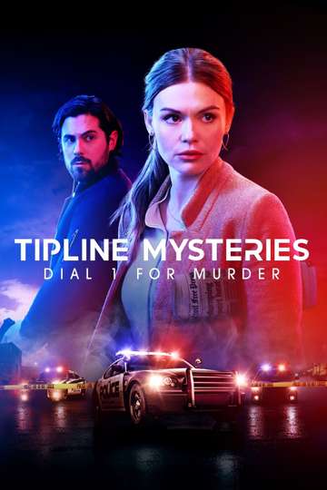 Tipline Mysteries: Dial 1 for Murder (2024) Cast and Crew | Moviefone