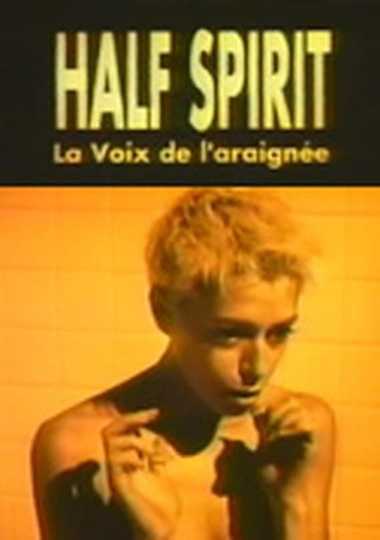 Half Spirit: Voice of the Spider Poster