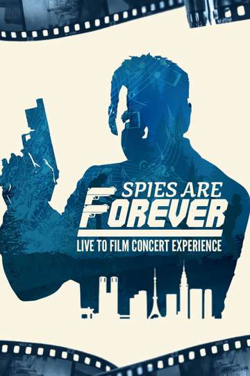 Spies Are Forever: Live Concert Experience Poster