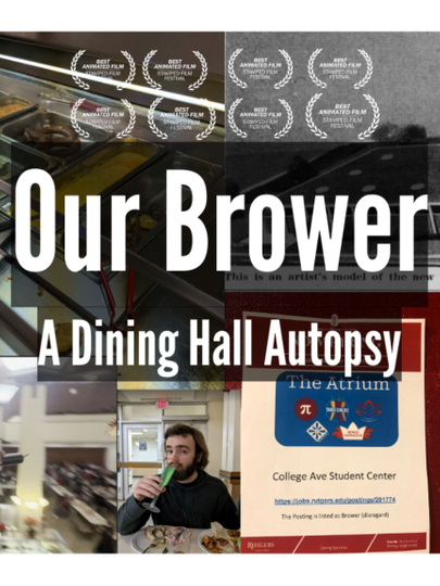 Our Brower - A Dining Hall Autopsy