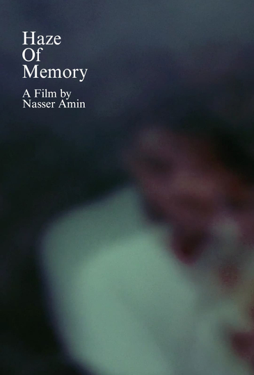 Haze Of Memory Poster