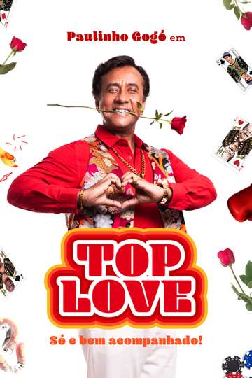 Paulinho Gogó in Top Love - Alone and in Great Company! Poster
