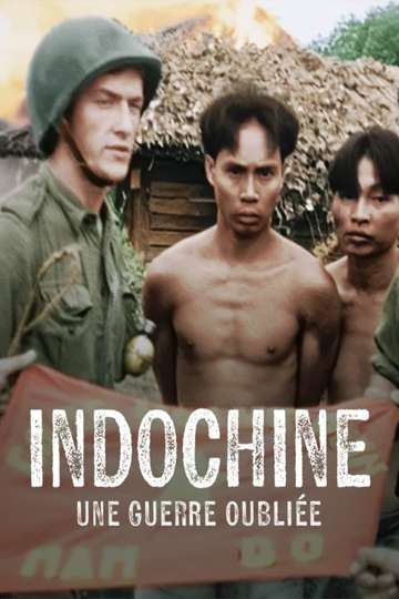 Indochine, une guerre oubliée Poster