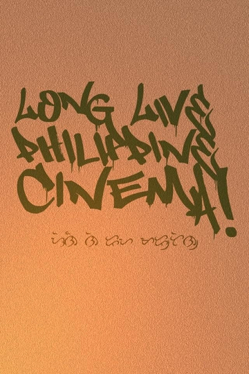 Long Live Philippine Cinema! Poster