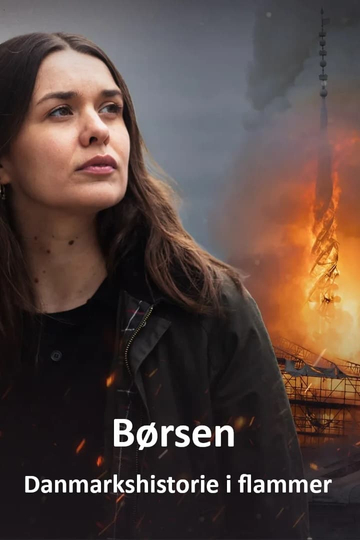 Børsen - Danmarkshistorie i flammer