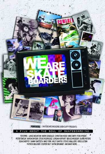 We Are Skateboarders Poster