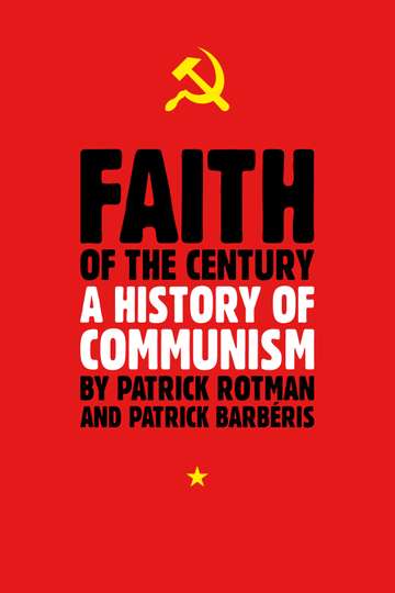 Faith of the Century: A History of Communism Poster