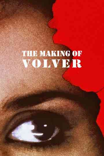 The Making of Volver