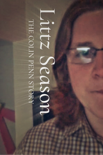 Littz Season: The Colin Penn Story Poster