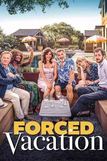 Forced Vacation Poster