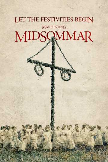 Let the Festivities Begin: Manifesting Midsommar