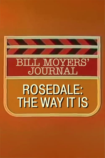 Rosedale: The Way It Is