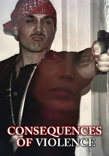 Consequences of Violence Poster