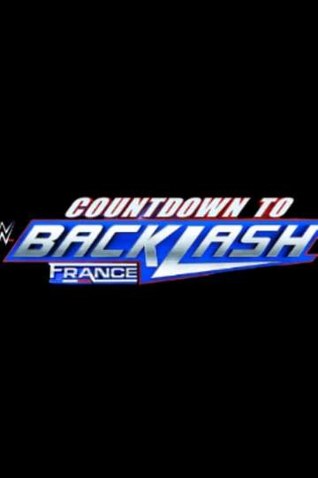 Countdown to WWE Backlash France 2024 Poster