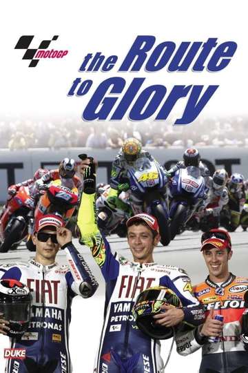 MotoGP The Route to Glory